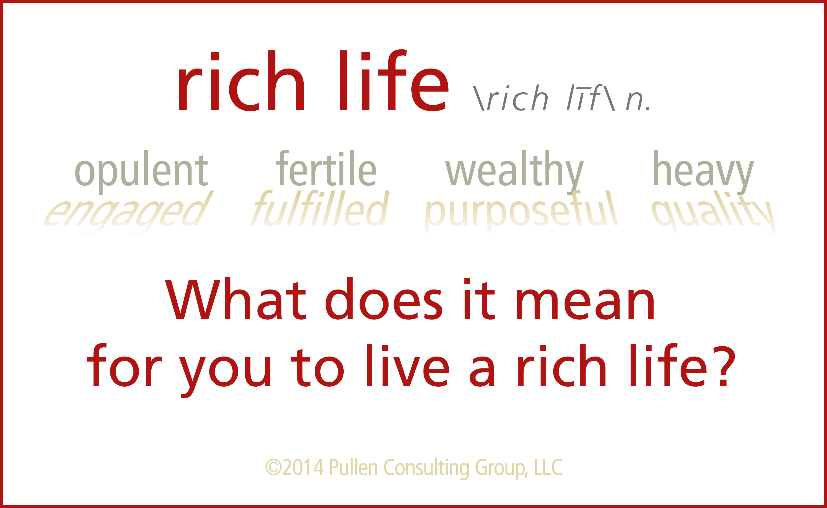 what-is-a-rich-life-the-pullen-consulting-group-llc